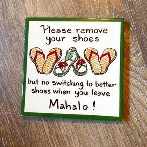 Hawaii Remove Your Shoes Sign